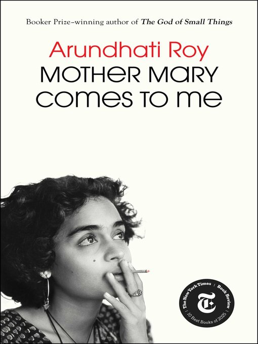Title details for Mother Mary Comes to Me by Arundhati Roy - Available